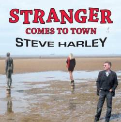 Steve Harley : Stranger Comes to Town